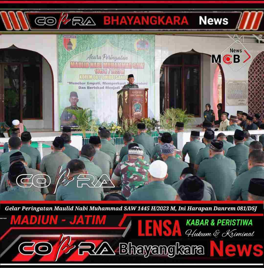 Gelar Peringatan Maulid Nabi Muhammad Saw 1445 H2023 M Ini Harapan Danrem 081dsj Cobra 1218